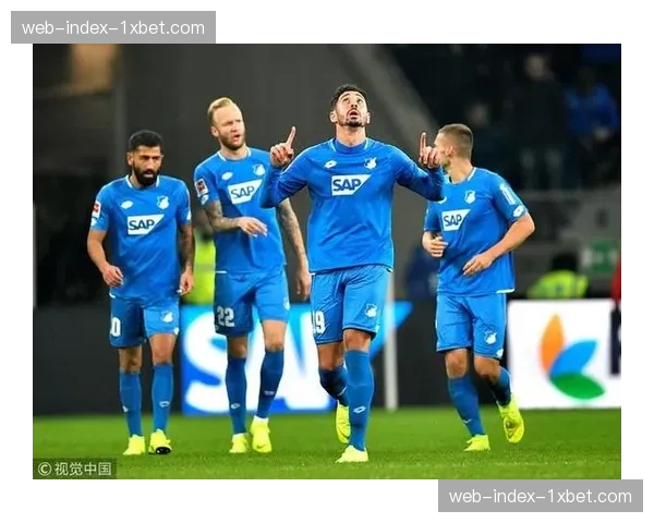 霍芬海姆积分榜攀升至第五 54分紧追欧战资格区竞争对手